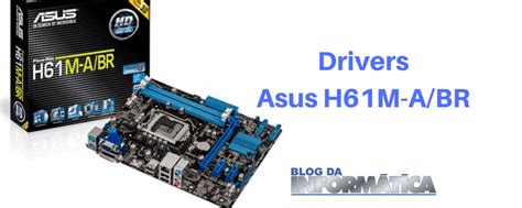 asus h61m a br drivers.